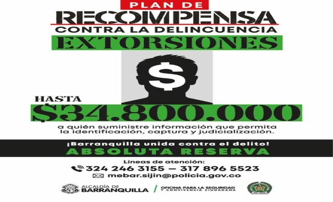 Estamos ofreciendo hasta $34.800.000 a quien suministre información que permita la identificación, captura y judicialización de cualquier delincuente que quiera generar intimidación a nuestra comunidad.