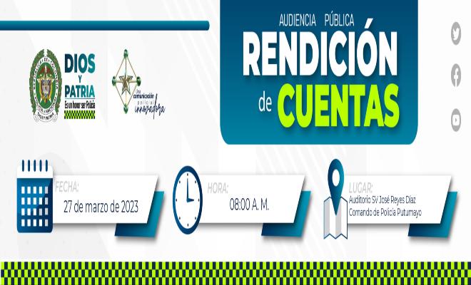 Rendición de Cuentas del Departamento de Policía Putumayo Vigencia 2022