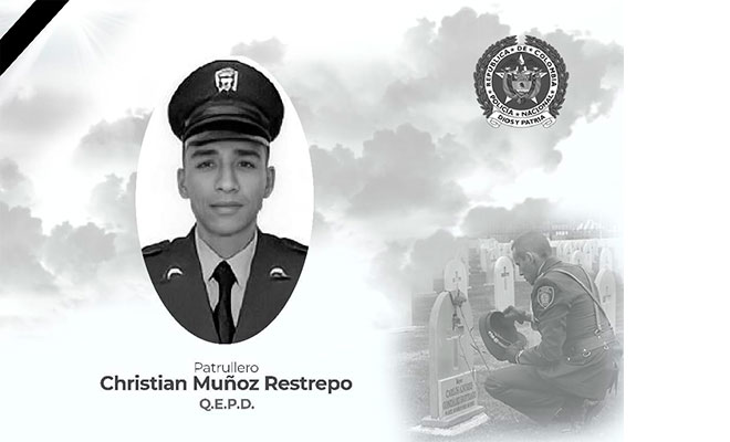 patrullero Christian Muñoz Restrepo.