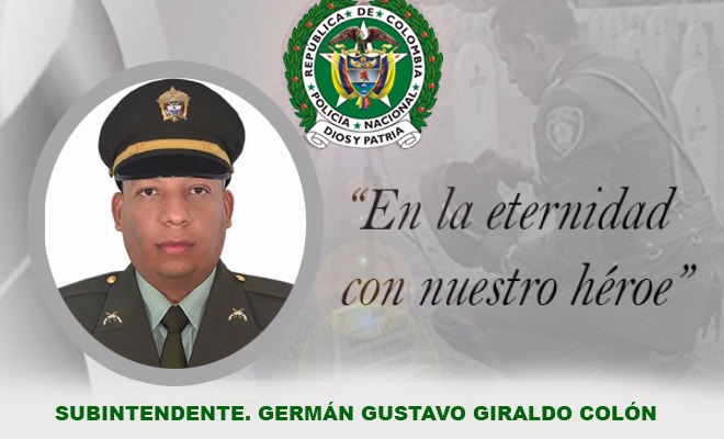 Policía-Nacional-condena-homicidio-del-Subintendente-Giraldo-Colonia-Germán-Gustavo