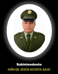 Subintendente IV&Aacute;N DE JES&Uacute;S ACOSTA JULIO